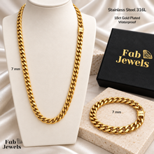 Load image into Gallery viewer, Fab Signiture Cuban Link 7 mm Set Necklace Matching Bracelet 18ct Gold Plated Stainless Steel 316L Waterproof