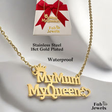 Load image into Gallery viewer, 18ct Gold Plated on Stainless Steel My Mum My Queen Necklace Waterproof