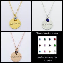 Load image into Gallery viewer, Engraved Stainless Steel &#39;Best Teacher&#39; Pendant with Personalised Birthstone Inc. Necklace