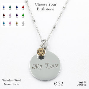 Engraved Stainless Steel 'My Love' Pendant with Personalised Birthstone Inc. Necklace