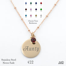 Load image into Gallery viewer, Engraved Stainless Steel &#39;Aunty&#39; Pendant with Personalised Birthstone Inc. Necklace