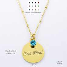Load image into Gallery viewer, Engraved Stainless Steel &#39;Best Friend&#39; Pendant with Personalised Birthstone Inc. Necklace
