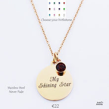 Load image into Gallery viewer, Engraved Stainless Steel &#39;My Shining Star&#39; Pendant with Personalised Birthstone Inc. Necklace