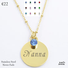 Load image into Gallery viewer, Engraved Stainless Steel &#39;Nanna&#39; Pendant with Personalised Birthstone Inc. Necklace