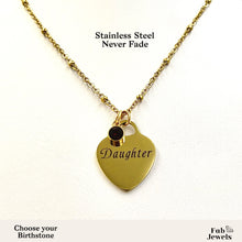Load image into Gallery viewer, Engraved Stainless Steel ‘Daughter’ Heart Pendant with Personalised Birthstone Inc. Necklace